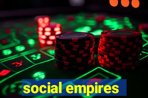 social empires